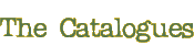 The Catalogues